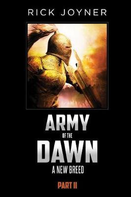 Army of the Dawn, Part II by Rick Joyner image
