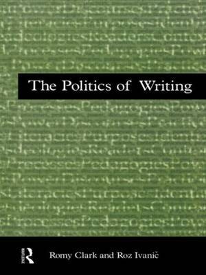The Politics of Writing by Romy Clark image