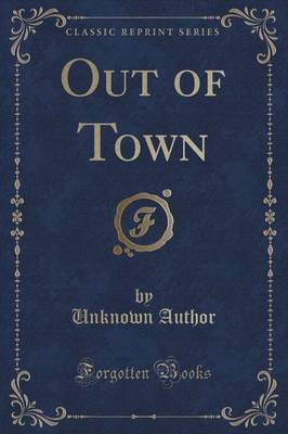 Out of Town (Classic Reprint) image