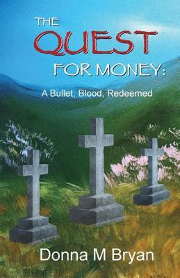 The Quest for Money by Donna M Bryan image