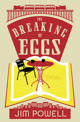 The Breaking of Eggs by Jim Powell image