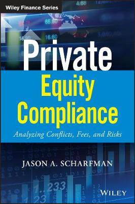 Private Equity Compliance by Jason A Scharfman image