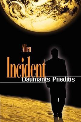 Alien Incident by Daumants Prieditis image