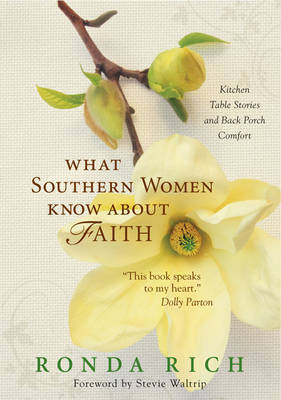 What Southern Women Know about Faith by Ronda Rich image