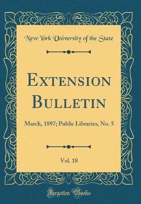Extension Bulletin, Vol. 18 by New York University of the State image