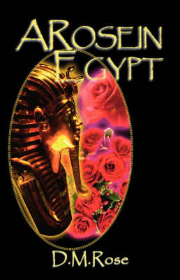 A Rose in Egypt by D.M. Rose image