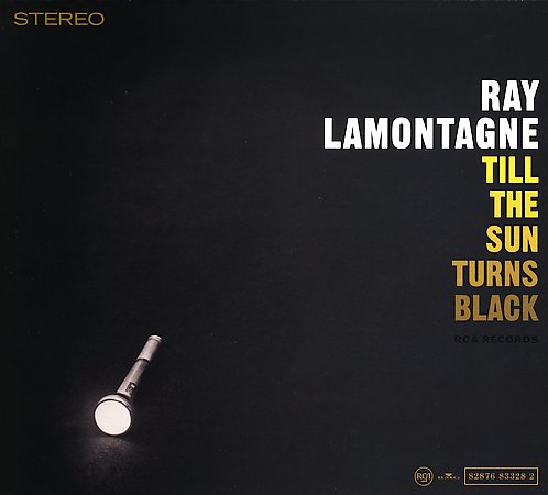 Till The Sun Turns Black on CD by Ray LaMontagne