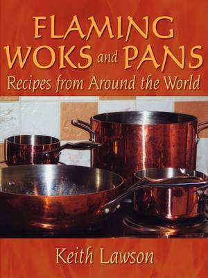 Flaming Woks and Pans by Keith Lawson image