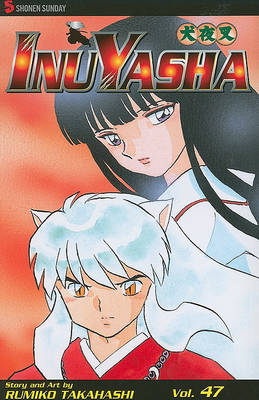 InuYasha, Volume 47 by Rumiko Takahashi image