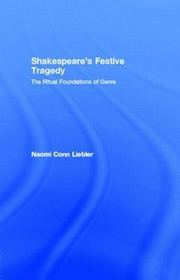 Shakespeare's Festive Tragedy by Naomi Conn Liebler image