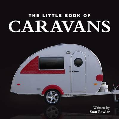 Little Book of Caravans on Hardback by Ian Welch