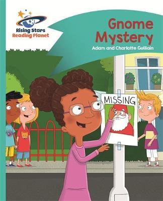 Reading Planet - Gnome Mystery - Turquoise: Comet Street Kids by Adam Guillain image