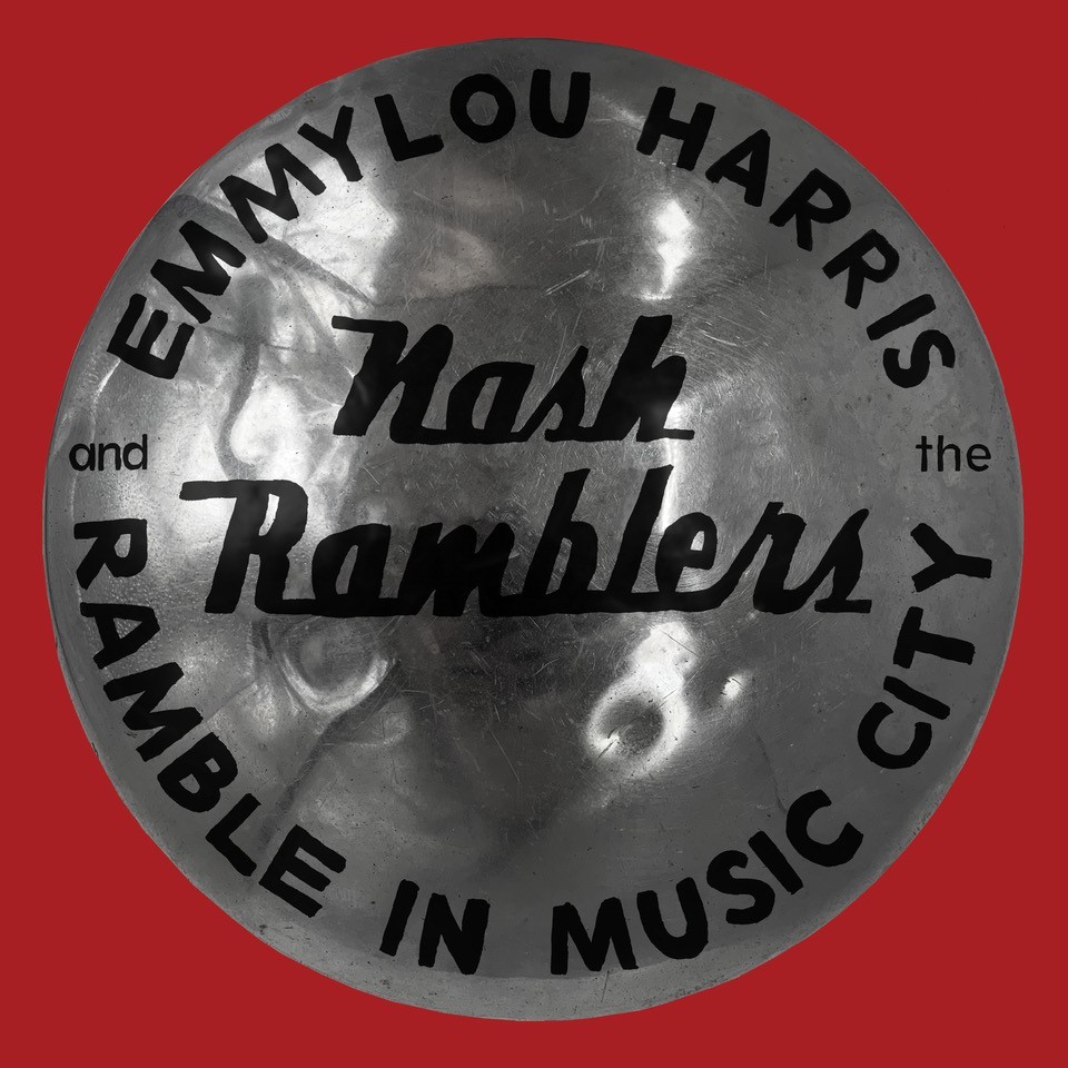 Ramble in Music City: The Lost Concert by Emmylou Harris And The Nash Ramblers image