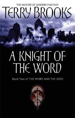 A Knight of the Word (Word & Void #2) by Terry Brooks image