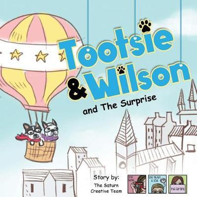 Tootsie & Wilson by The Saturn Creative Team