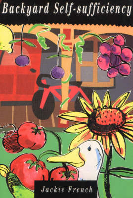 Backyard Self-Sufficiency by Jackie French image
