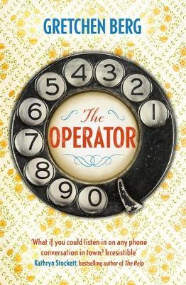 The Operator: You can't unhear a secret . . . by Gretchen Berg image