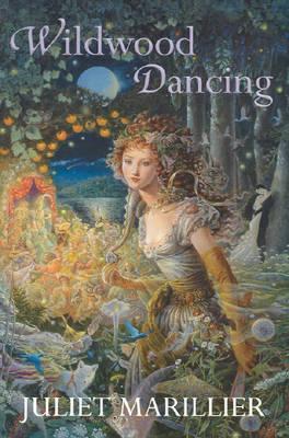 Wildwood Dancing by Juliet Marillier image