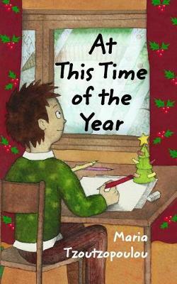 At This Time of the Year by Maria Tzoutzopoulou