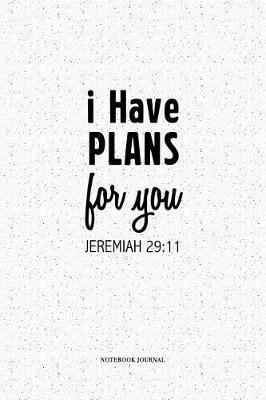 I Have Plans For You Jeremiah 29 by Penswag Journals image