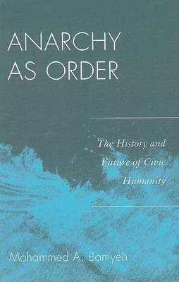 Anarchy as Order by Mohammed A Bamyeh image