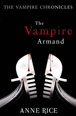 The Vampire Armand (Vampire Chronicles #6) by Anne Rice image