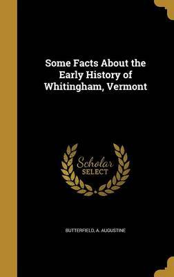 Some Facts about the Early History of Whitingham, Vermont image