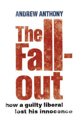 The Fallout by Andrew Anthony image