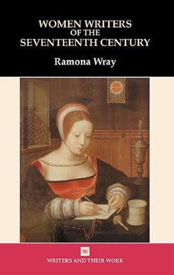 Women Writers of the 17th Century by Ramona Wray image