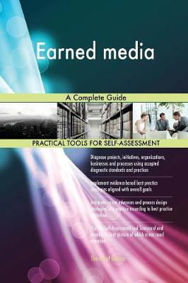 Earned Media a Complete Guide by Gerardus Blokdyk image