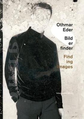 Othmar Eder - Finding Images image