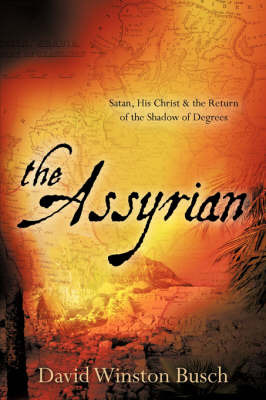 The Assyrian by David Winston Busch