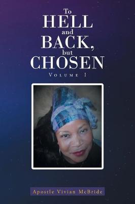 To Hell and Back, but Chosen by Apostle Vivian McBride image