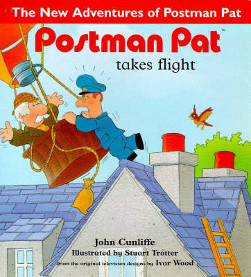 Postman Pat Takes Flight by John Cunliffe image