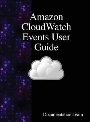 Amazon Cloudwatch Events User Guide by Documentation Team image