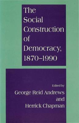 The Social Construction of Democracy, 1870-1990 image