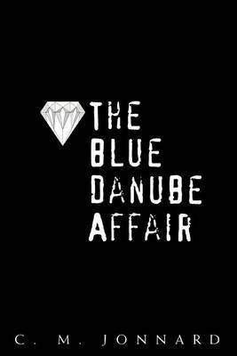 The Blue Danube Affair by C. M. Jonnard image