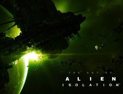 The Art of Alien: Isolation on Hardback by Andy McVittie