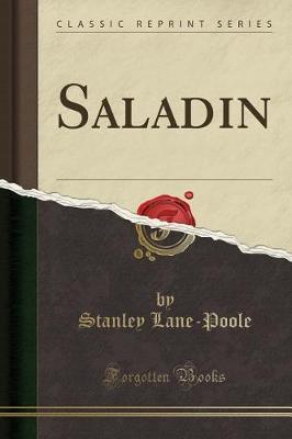 Saladin (Classic Reprint) by Stanley Lane Poole image
