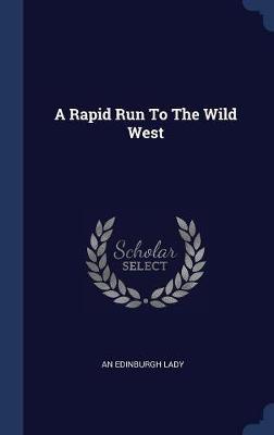 A Rapid Run to the Wild West image