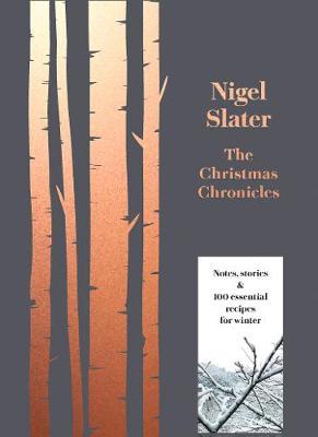 The Christmas Chronicles by Nigel Slater image