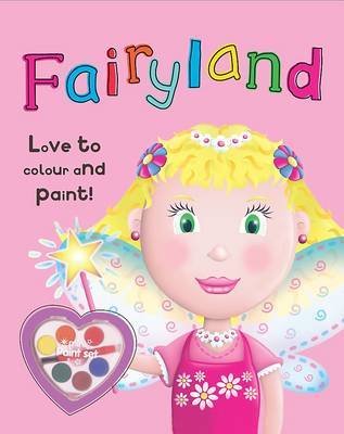 Colour and Paint: Fairyland on Paperback