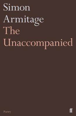 The Unaccompanied by Simon Armitage image