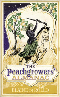 The Peachgrowers' Almanac on Hardback by Elaine Di Rollo