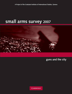 Small Arms Survey 2007 by Small Arms Survey, Geneva image