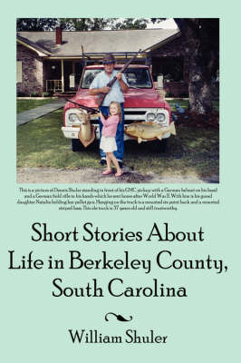 Short Stories About Life in Berkeley County South Carolina by William, Shuler image