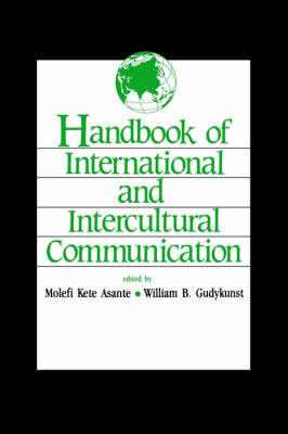 Handbook of International and Intercultural Communication by Molefi Kete Asante image