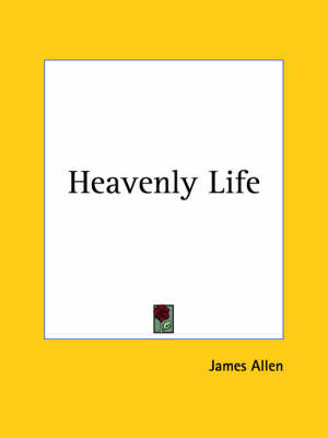 Heavenly Life by James Allen image
