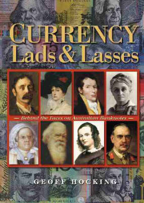 Currency Lads and Lasses: The Faces on Australia's Banknotes by Geoff Hocking image