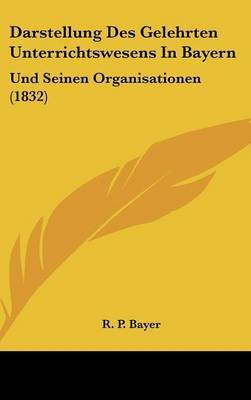 Darstellung Des Gelehrten Unterrichtswesens in Bayern image
